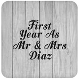 First Year As Mr & Mrs Diaz - Drink Coaster F
