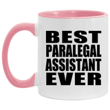 Best Paralegal Assistant Ever - 11oz Accent Mug Pink