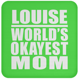 Louise World's Okayest Mom - Drink Coaster