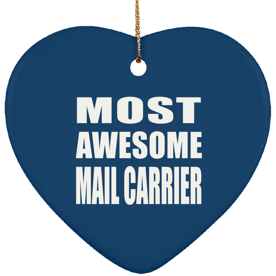 Most Awesome Mail Carrier - Heart Ornament