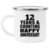 Happy 12th Anniversary 12 Years & Counting - 12oz Camping Mug