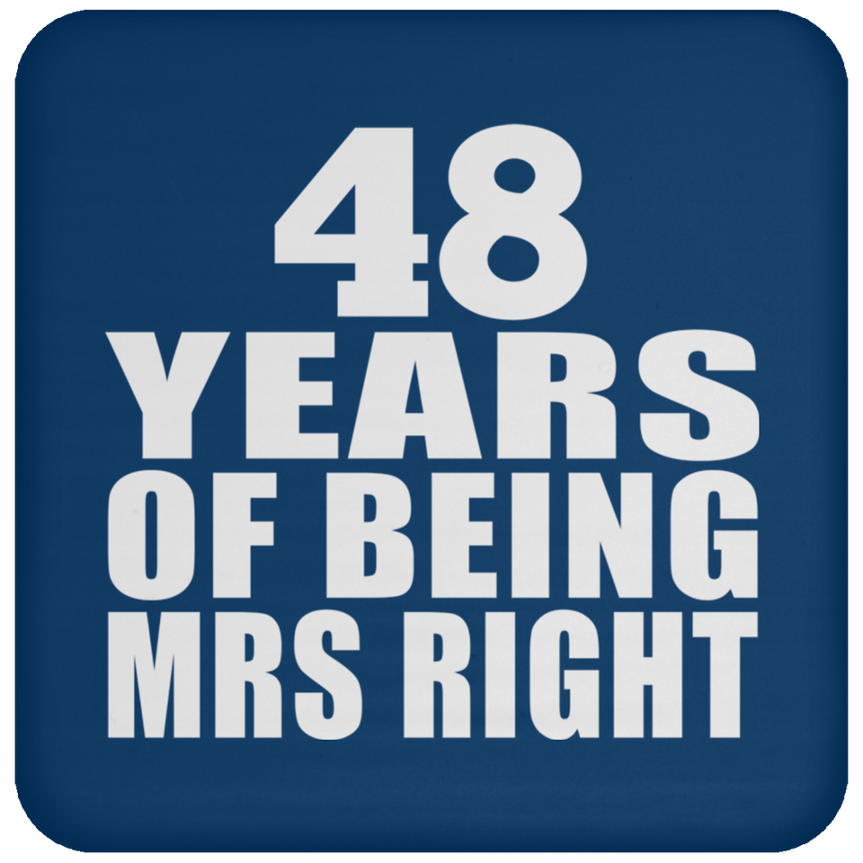 48th Anniversary 48 Years Of Being Mrs Right - Drink Coaster