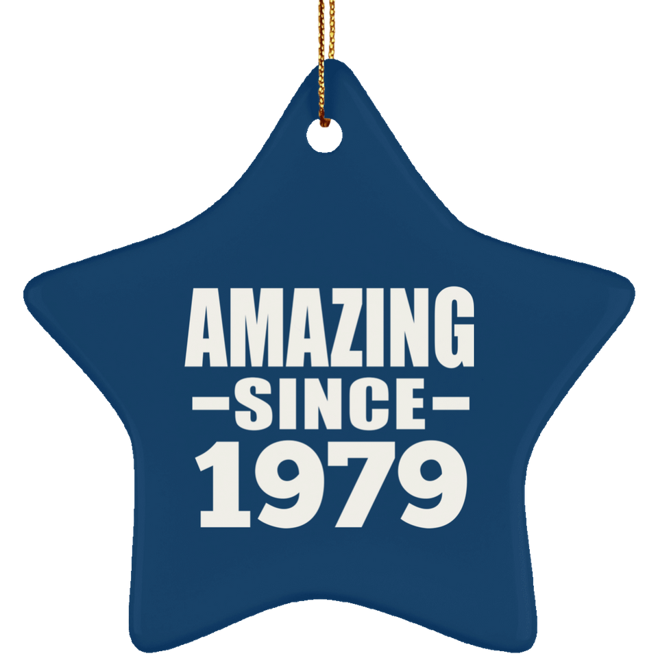 45th Birthday Amazing Since 1979 - Star Ornament