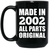 22nd Birthday Made in 2002 All Parts Original - 15oz Coffee Mug Black