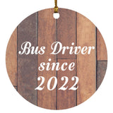 Bus Driver Since 2022 - Circle Ornament E