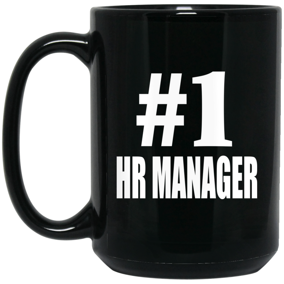 Number One #1 HR Manager - 15 Oz Coffee Mug Black
