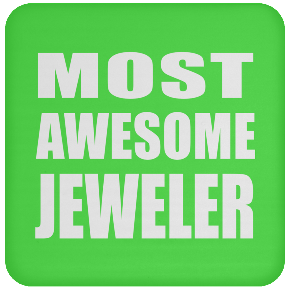 Most Awesome Jeweler - Drink Coaster