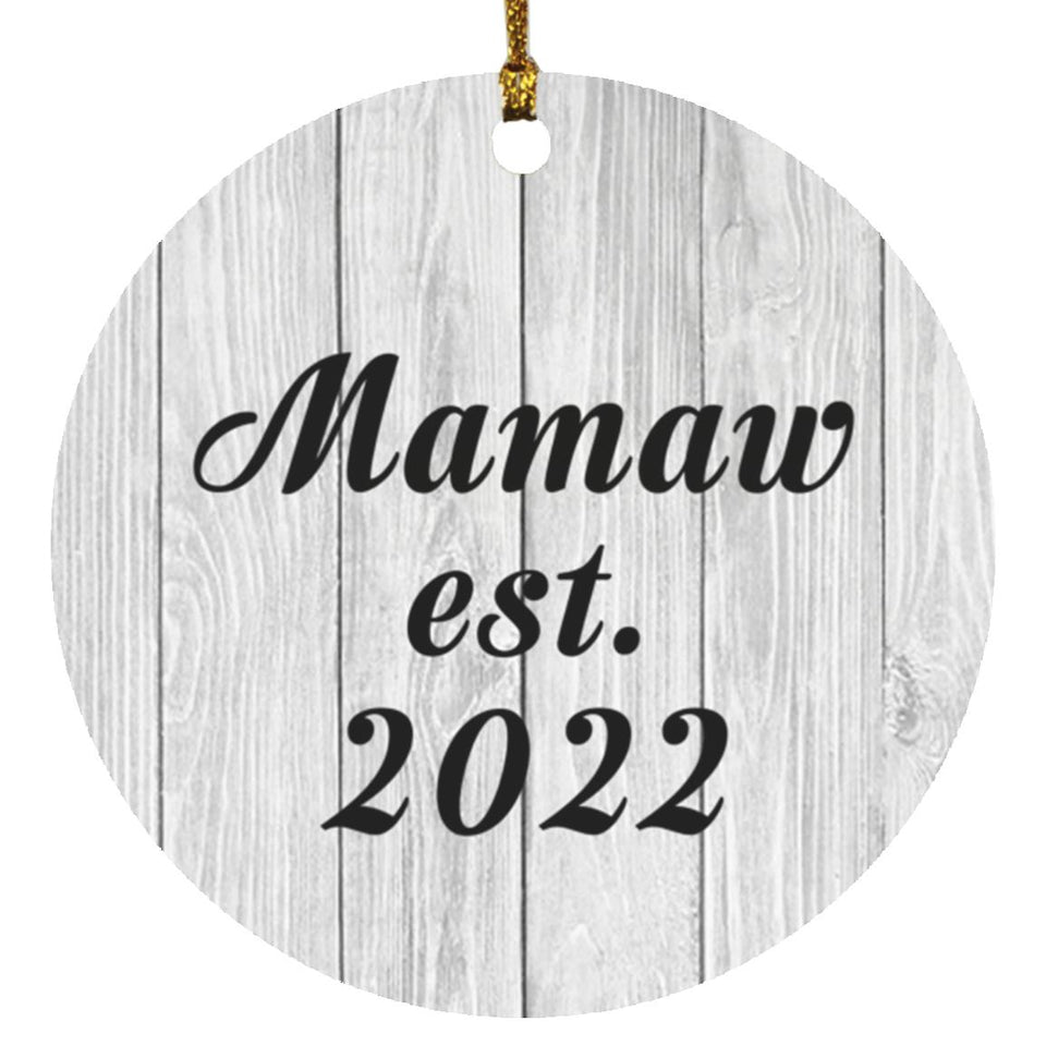Mamaw Established Est. 2022 - Circle Ornament F