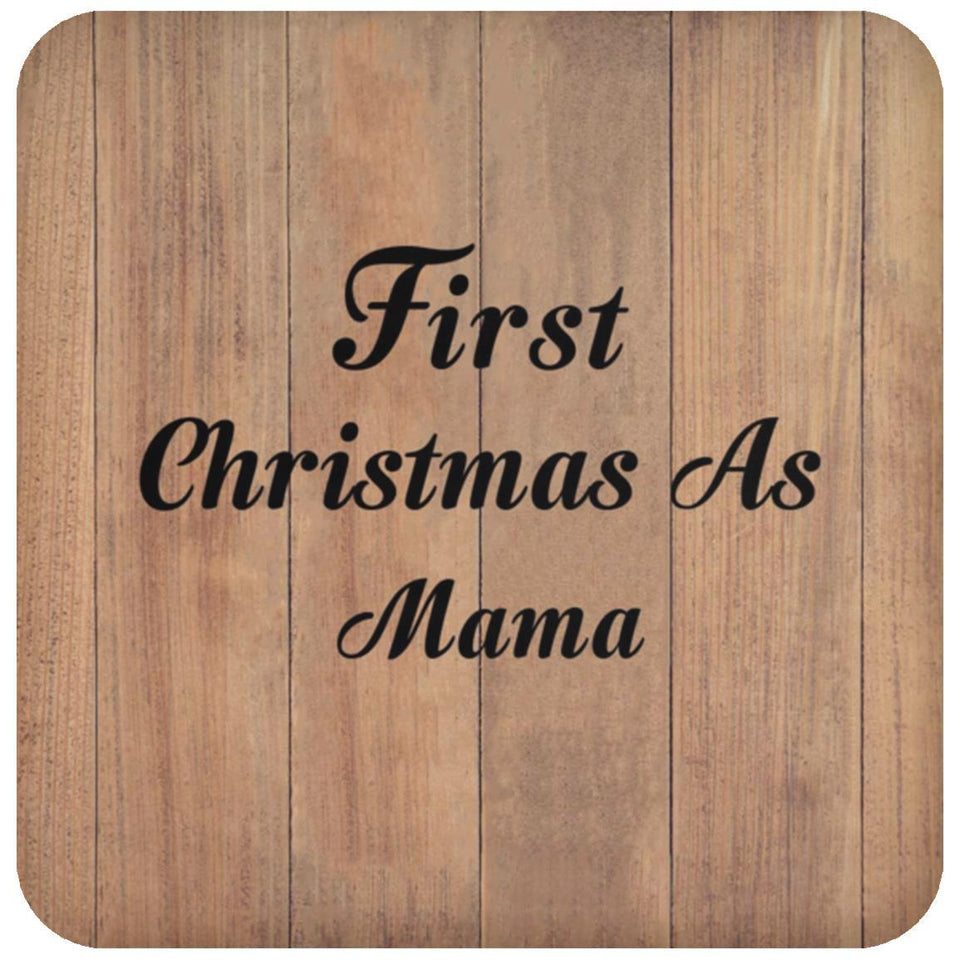 First Christmas As Mama - Drink Coaster C