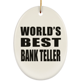 World's Best Bank Teller - Oval Ornament