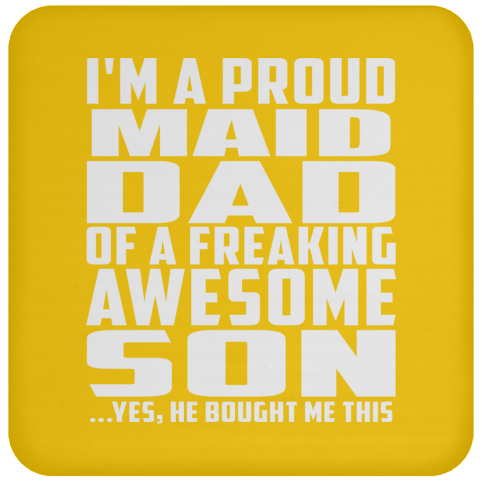 Proud Maid Dad Of Awesome Son - Drink Coaster