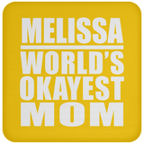 Melissa World's Okayest Mom - Drink Coaster