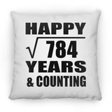 Happy 28th Anniversary Square Root of 784 Years & Counting - Throw Pillow