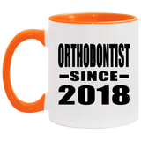 Orthodontist Since 2018 - 11oz Accent Mug Orange