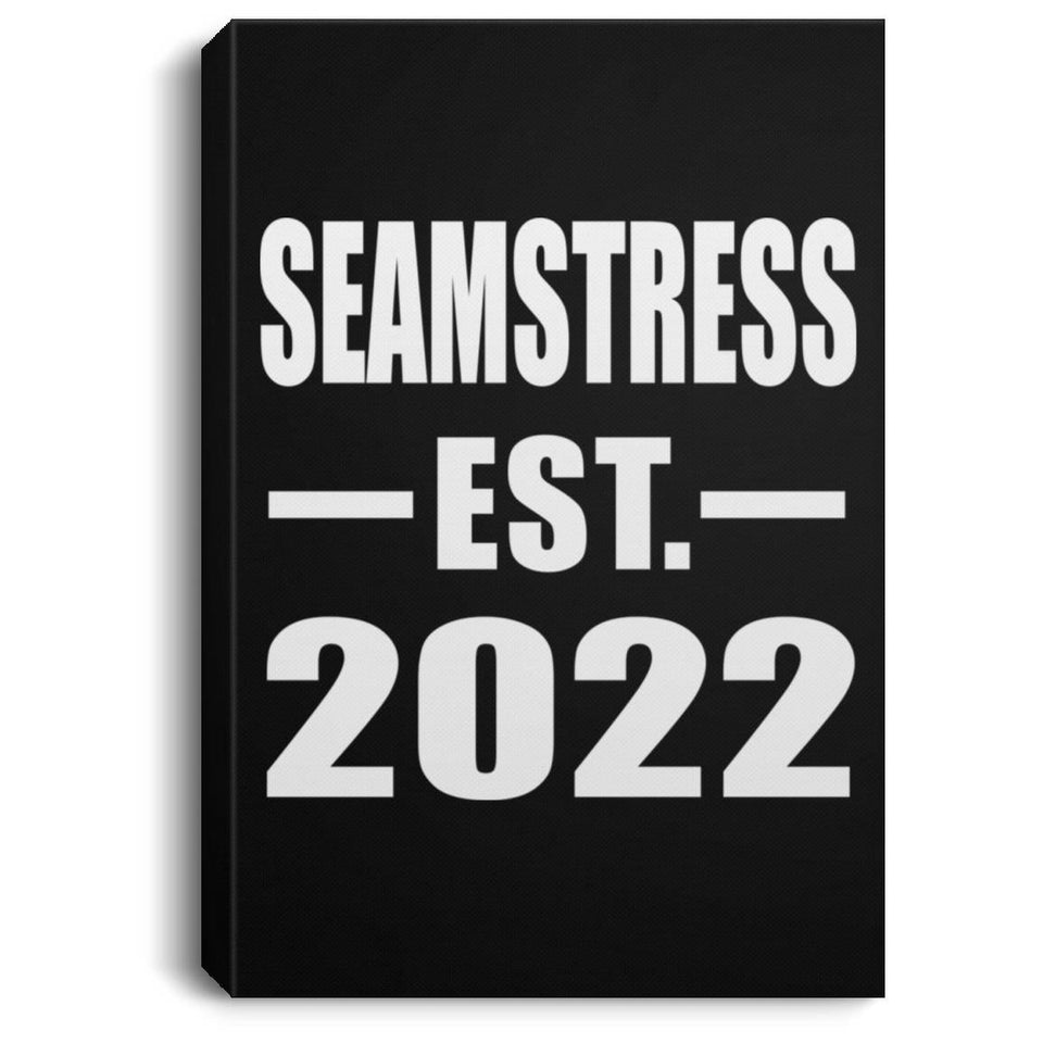 Seamstress Established EST. 2022 - Canvas Portrait