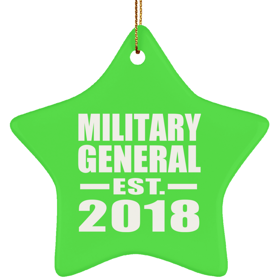 Military General Established EST. 2018 - Star Ornament