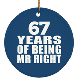 67th Anniversary 67 Years Of Being Mr Right - Circle Ornament