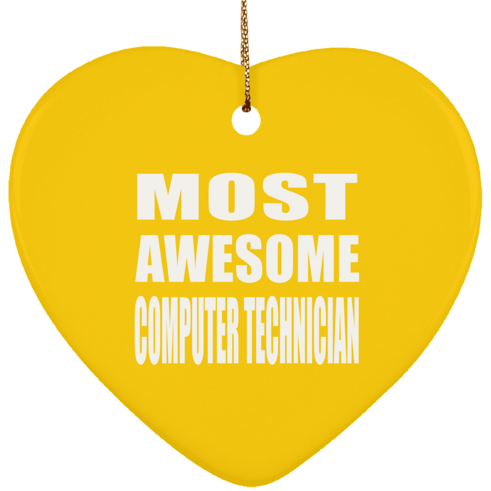 Most Awesome Computer Technician - Heart Ornament