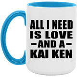 All I Need Is Love And A Kai Ken - 15oz Accent Mug Blue