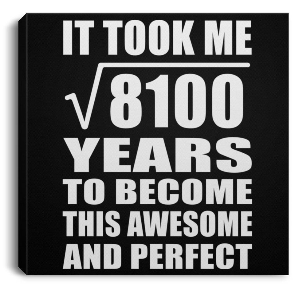 90th Birthday Took Square Root of 8100 Years To Awesome - Canvas Square
