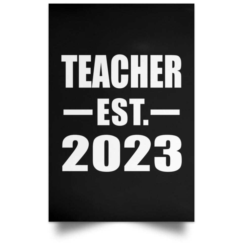 Teacher Established EST. 2023 - Poster Portrait