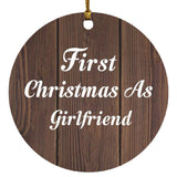 First Christmas As Girlfriend - Circle Ornament D