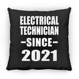 Electrical Technician Since 2021 - Throw Pillow Black