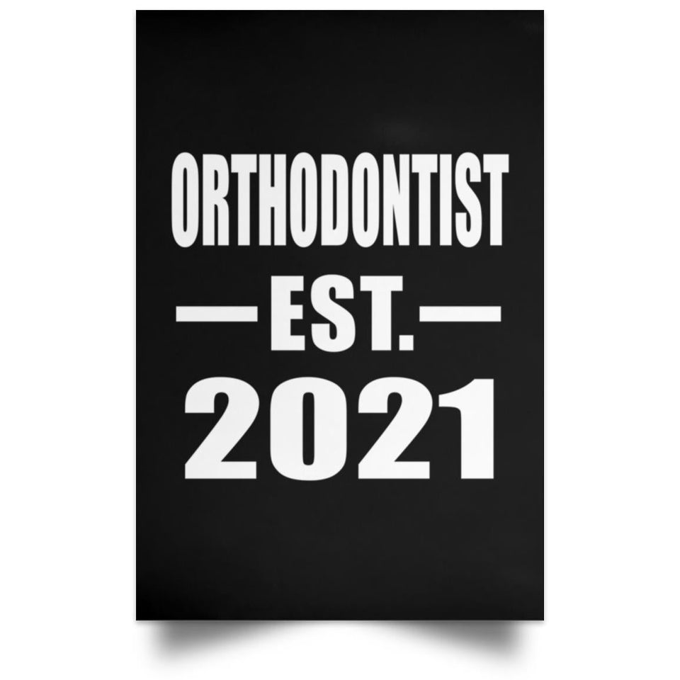 Orthodontist Established EST. 2021 - Poster Portrait