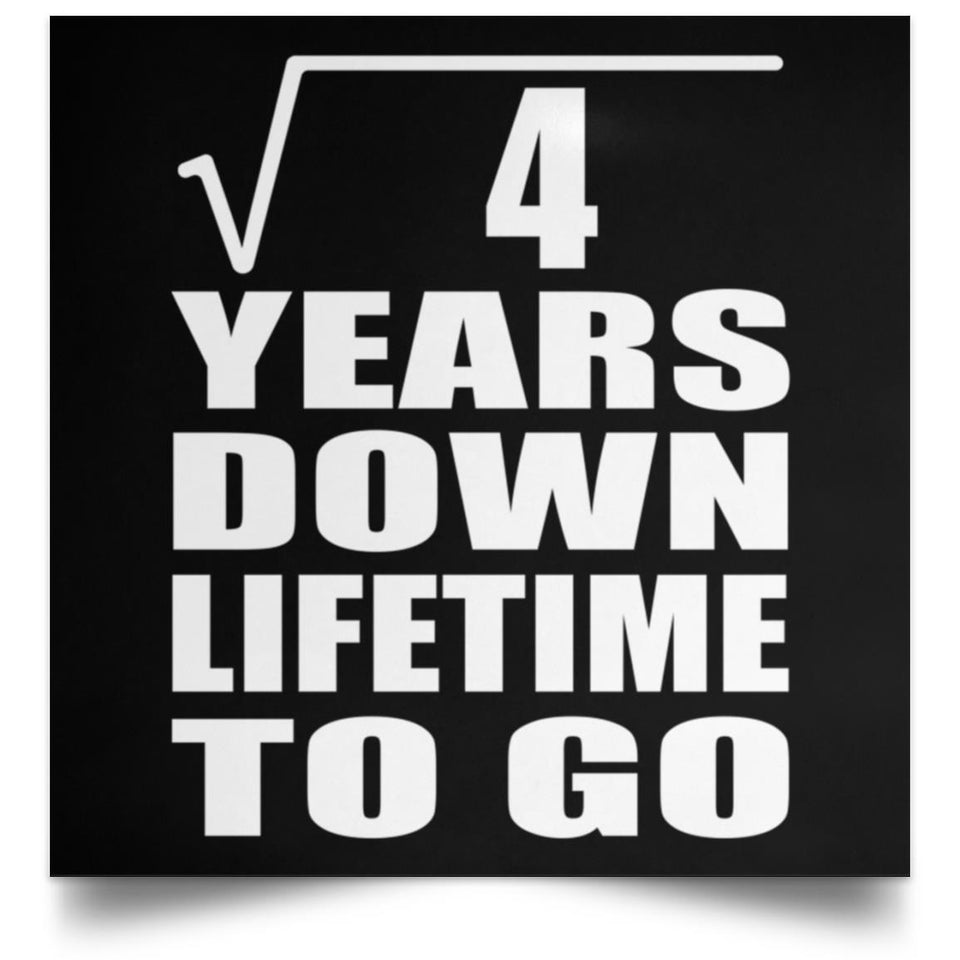 2nd Anniversary Square Root of 4 Years Lifetime To Go - Poster Square