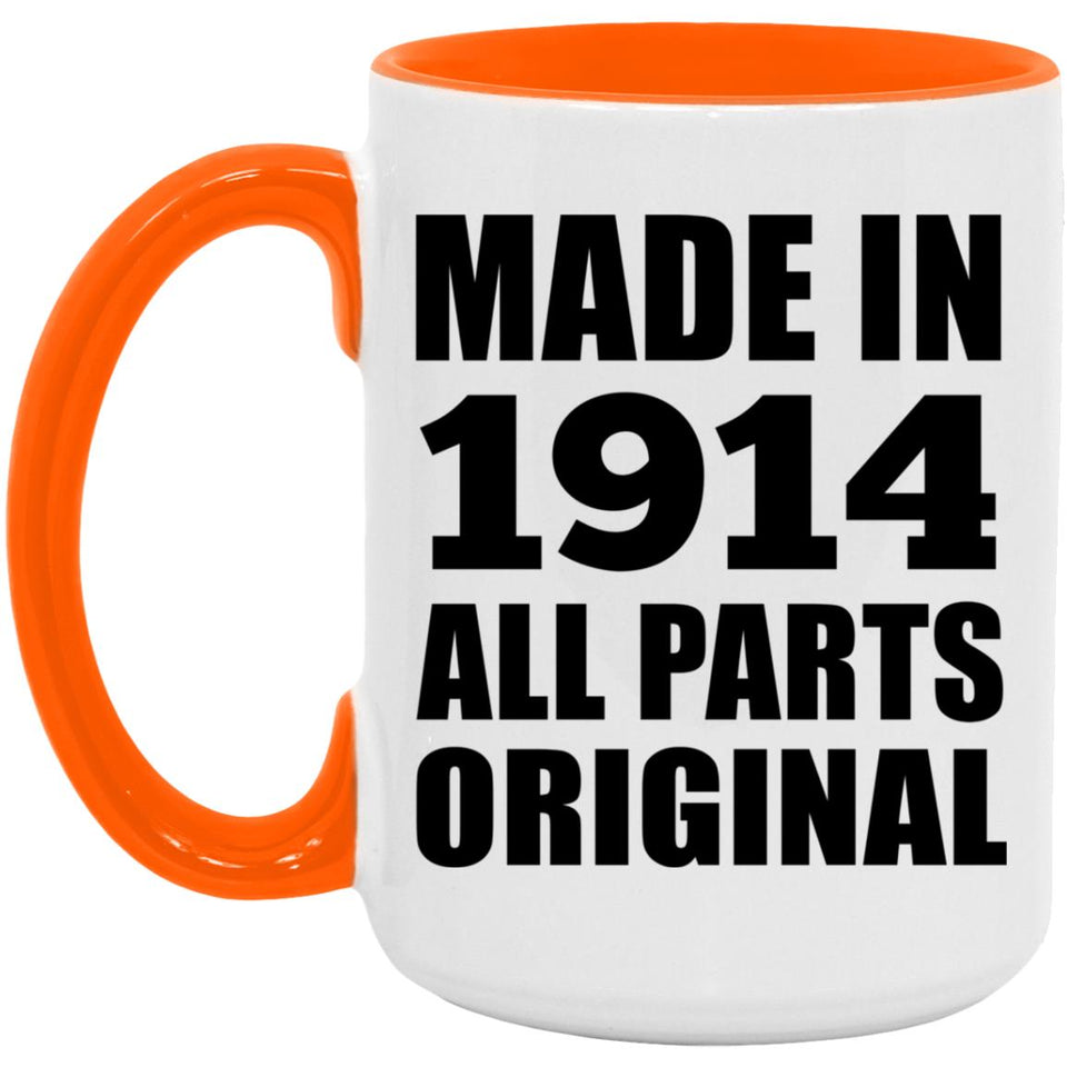 110th Birthday Made in 1914 All Parts Original - 15oz Accent Mug Orange