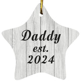 Daddy Established Est. 2024 - Star Ornament F