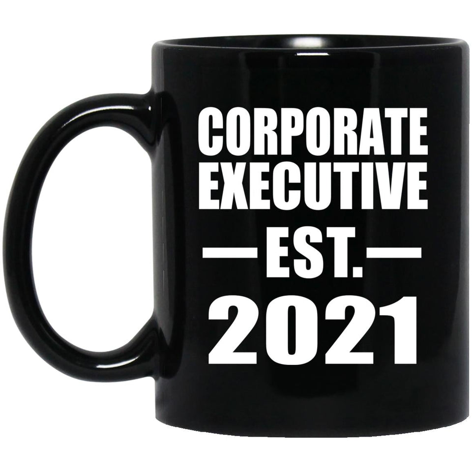 Corporate Executive Established EST. 2021 - 11oz Coffee Mug Black