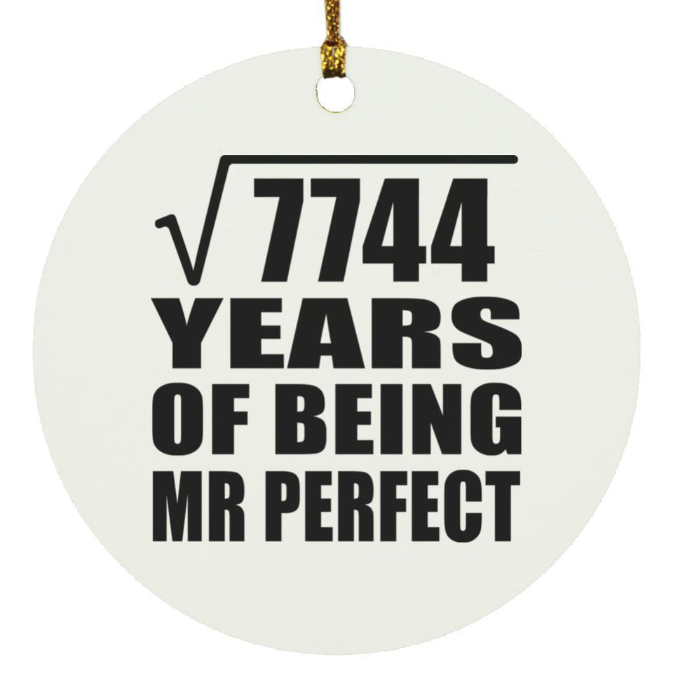 88th Anniversary Square Root of 7744 Years of Mr Perfect - Circle Ornament