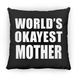 World's Okayest Mother - Throw Pillow Black