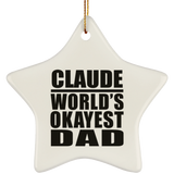 Claude World's Okayest Dad - Star Ornament