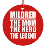 Mildred The Mom The Hero The Legend - Circle Ornament