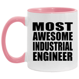 Most Awesome Industrial Engineer - 11oz Accent Mug Pink