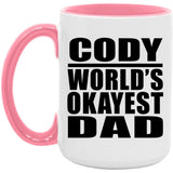 Cody World's Okayest Dad - 15oz Accent Mug Pink