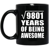 99th Birthday Square Root of 9801 Years of Being Awesome - 11oz Coffee Mug Black