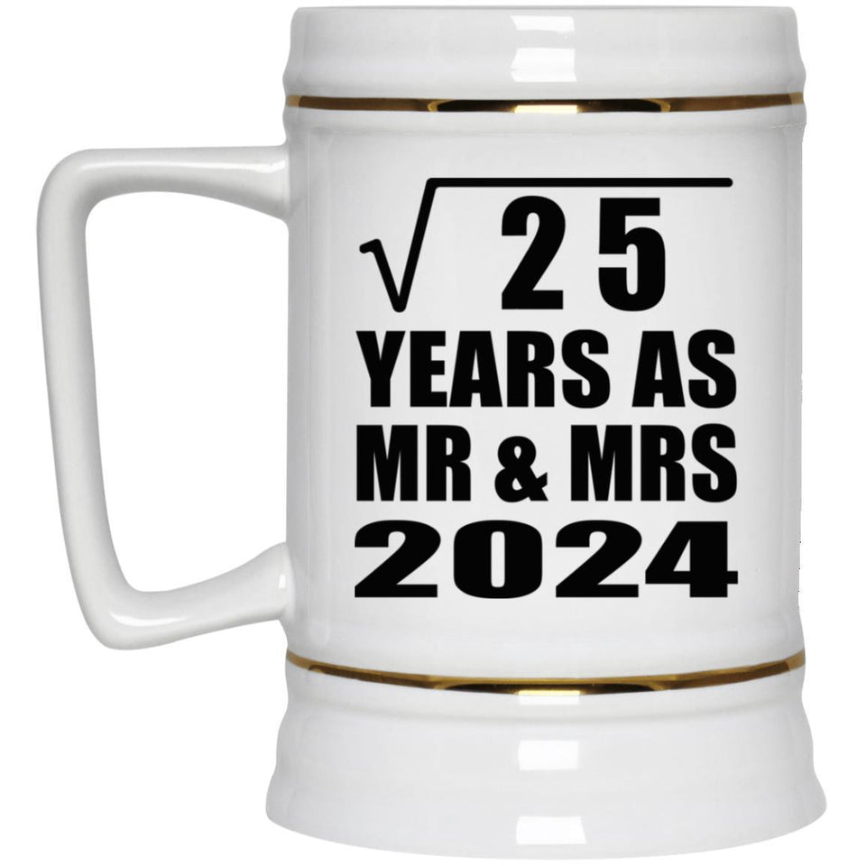 5th Anniversary Square Root of 25 Years As Mr & Mrs 2024 - Beer Stein