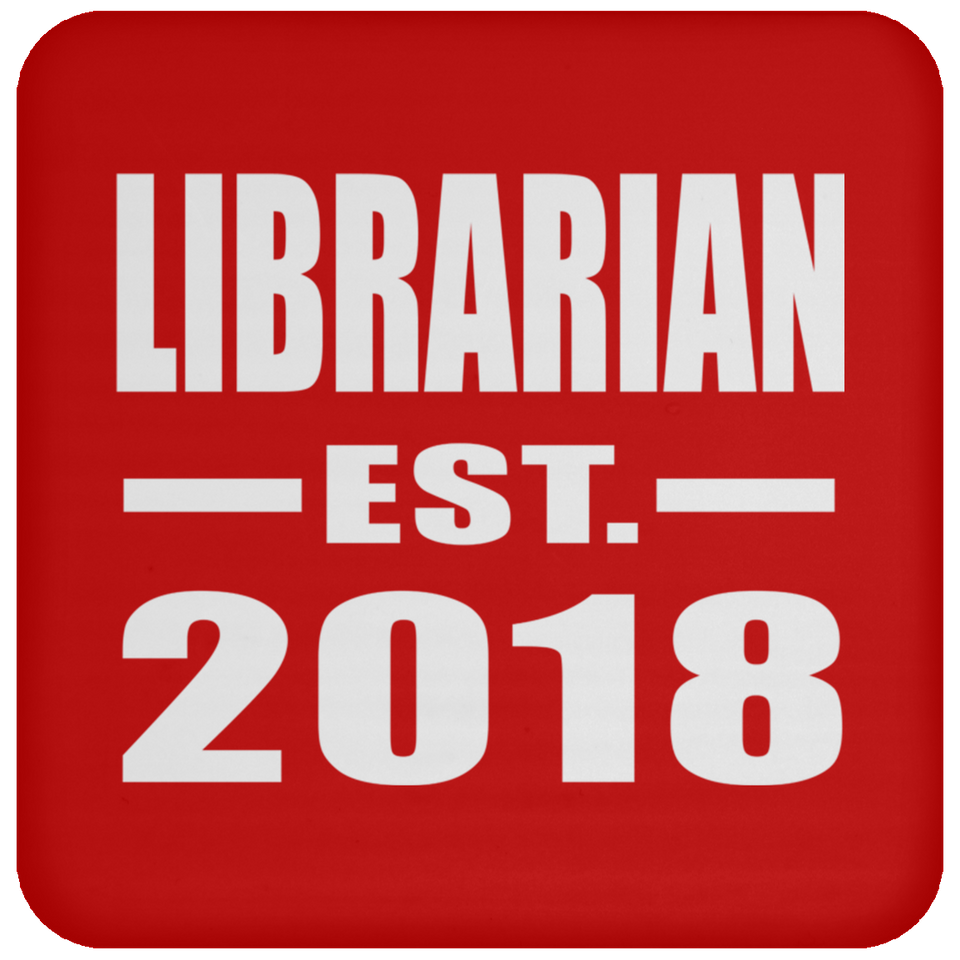 Librarian Established EST. 2018 - Drink Coaster