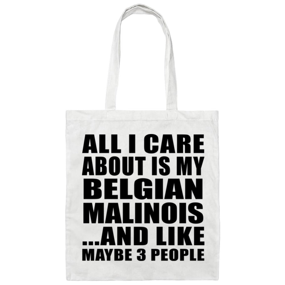 All I Care About Is My Belgian Malinois - Tote Bag White