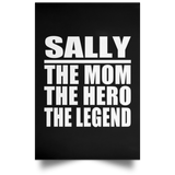 Sally The Mom The Hero The Legend - Poster Portrait