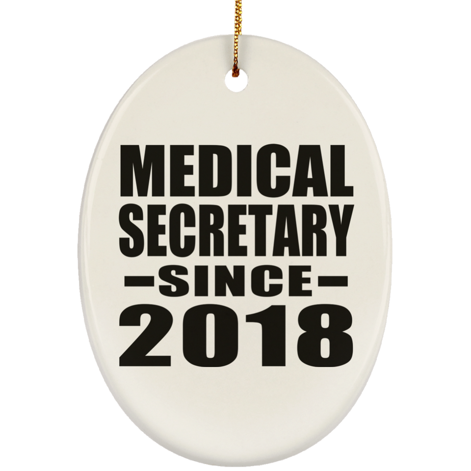 Medical Secretary Since 2018 - Oval Ornament