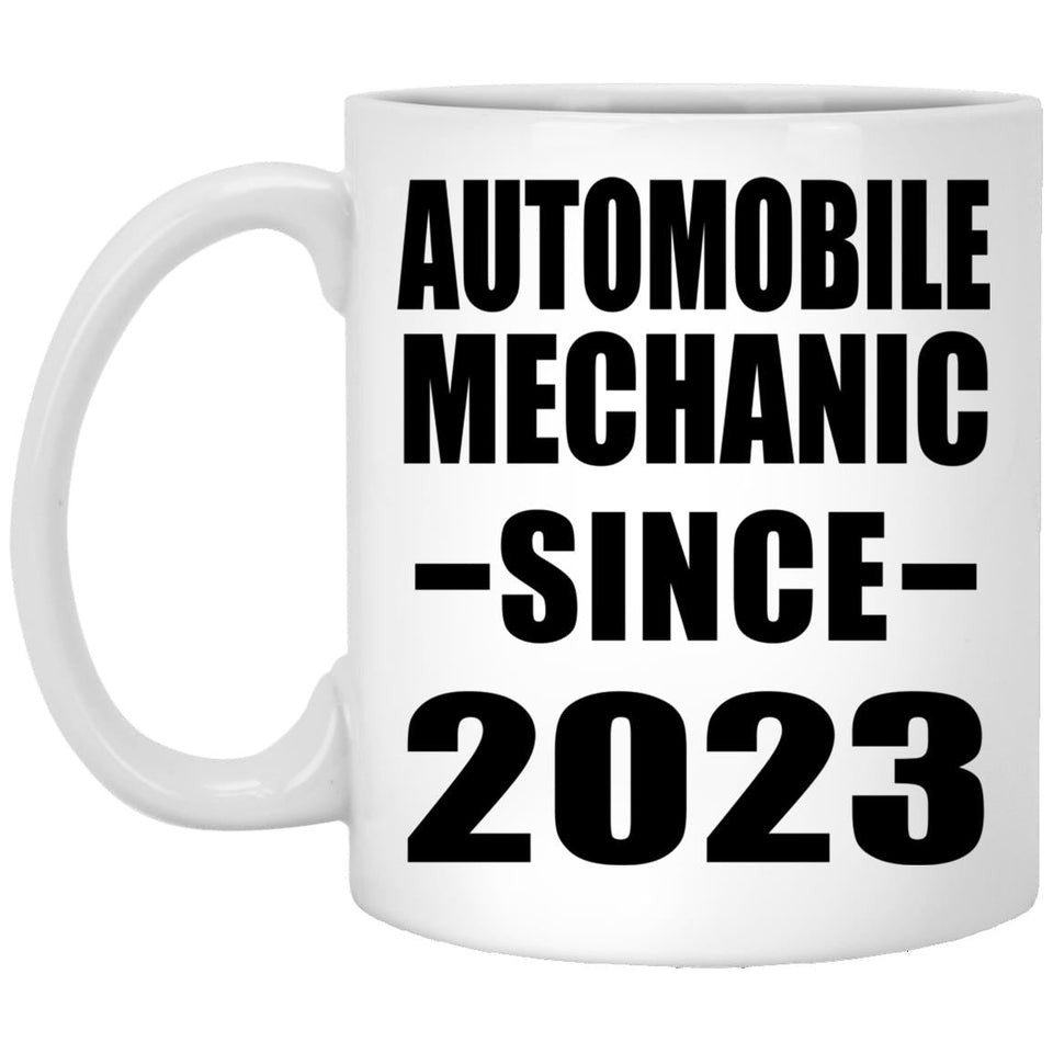 Automobile Mechanic Since 2023 - 11oz Coffee Mug