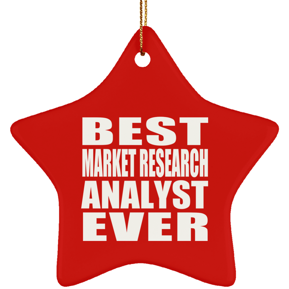 Best Market Research Analyst Ever - Star Ornament