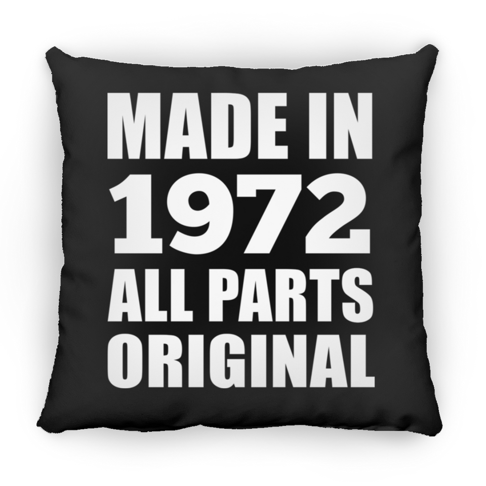 52nd Birthday Made in 1972 All Parts Original - Throw Pillow Black