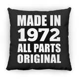 52nd Birthday Made in 1972 All Parts Original - Throw Pillow Black