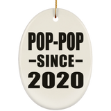 Pop-Pop Since 2020 - Oval Ornament