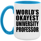World's Okayest University Professor - 15oz Accent Mug Blue